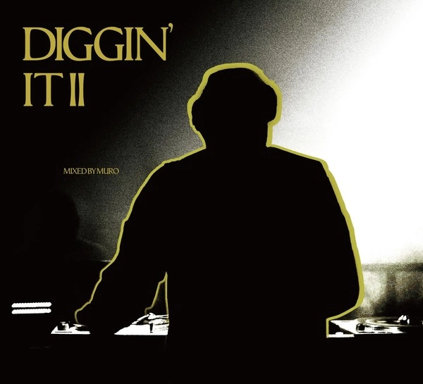 DJ MURO / DJムロ / DIGGIN' IT Ⅱ