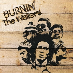 BOB MARLEY (& THE WAILERS) / ボブ･マーリー（･アンド･ザ･ウエイラーズ） / BURNIN' +3 / バーニン +3