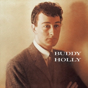 BUDDY HOLLY & THE CRICKETS / バディ・ホリー&ザ・クリケッツ / バディ・ホリー