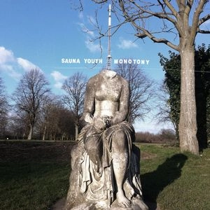 SAUNA YOUTH / MONOTONY / SPLIT