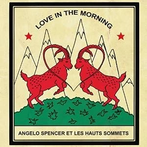 ANGELO SPENCER / LOVE IN THE MORNING