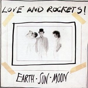 LOVE AND ROCKETS / ラヴ・アンド・ロケッツ / EARTH SUN MOON (BLACK 200G)