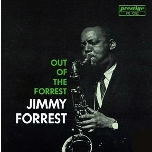 JIMMY FORREST / ジミー・フォレスト / OUT OF THE FORREST/STEREO