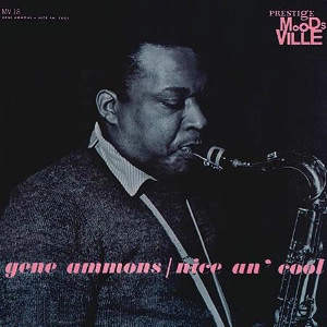 GENE AMMONS / ジーン・アモンズ / NICE AN' COOL/ STEREO