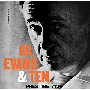 GIL EVANS / ギル・エヴァンス / GIL EVANS AND TEN - STEREO