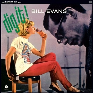 BILL EVANS / ビル・エヴァンス / DIG IT! + 2 BONUS