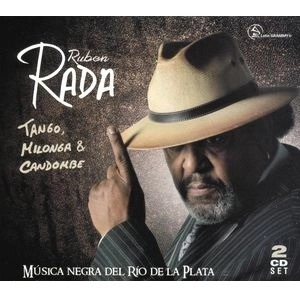 RUBEN RADA / ルベーン・ラダ / TANGO, MILONGA & CANDOMBE