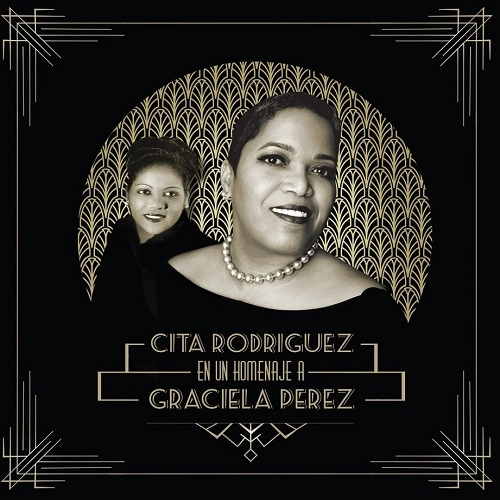 CITA RODRIGUEZ / シタ・ロドリゲス / HOMENAJE A GRACIELA PEREZ