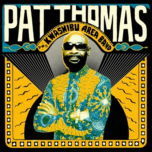 PAT THOMAS (AFRICA) / パット・トーマス / パット・トーマス＆クワシブ・アレア・バンド / PAT THOMAS & KWASHIBU AREA BAND