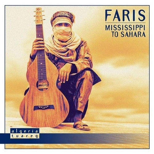 FARIS / ファリス / MISSISSIPPI TO SAHARA