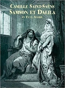 CAMILLE SAINT-SAENS / カミーユ・サン=サーンス / SAMSON ET DALILA IN FULL SCORE