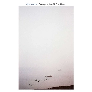 ELINTSEEKER / Ｇｅｏｇｒａｐｈｙ　Ｏｆ　Ｔｈｅ　Ｈｅａｒｔ