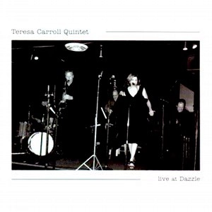 TERESA CARROLL / テレサ・キャロル / LIVE AT DAZZLE