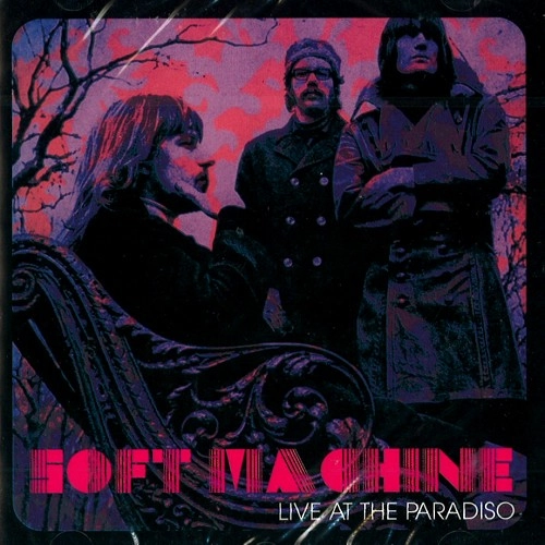 SOFT MACHINE / ソフト・マシーン / LIVE AT THE PARADISO