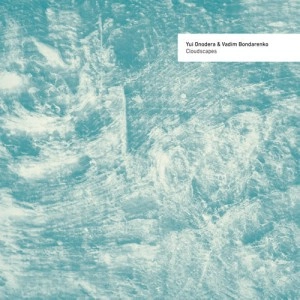 YUI ONODERA & VADIM BONDARENKO / CLOUDSCAPES