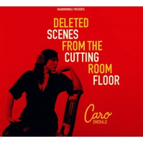 CARO EMERALD / カロ・エメラルド / ディレーテッド・シーンズ・フロム・ザ・カッティング・ルームフロア  / DELETED SCENES FROM THE CUTTING ROOM FLOOR