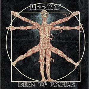 LEEWAY (US) / BORN TO EXPIRE (EURO REISSUE)