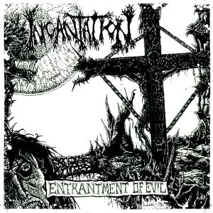 INCANTATION / インカンテーション / ENTRANTMENT OF EVIL<BLACK VINYL>