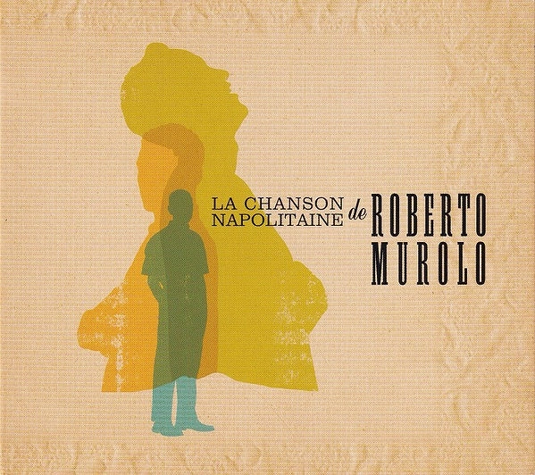 ROBERTO MUROLO / ロベルト・ムロロ / LA CHANSON NAPOLITAI