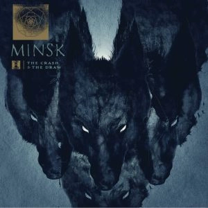 MINSK / ミンスク / ザ・クラッシュ・アンド・ザ・ドロウ / THE CRASH & THE DRAW