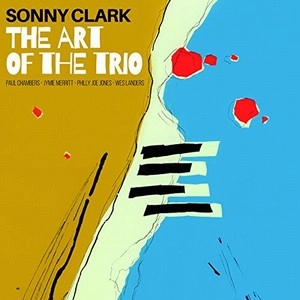 SONNY CLARK / ソニー・クラーク / ART OF THE TRIO