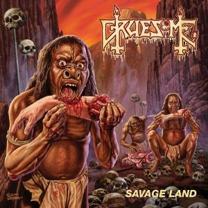 GRUESOME (METAL) / グルーサム / サヴェージ・ランド / SAVAGE LAND