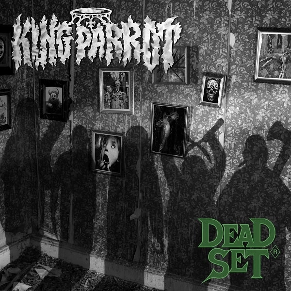 KING PARROT / キング・パロット / DEAD SET