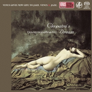 DAVID HAZELTINE / デヴィッド・ヘイゼルタイン / クレオパトラの夢(SACD) / Cleopatra's Dream