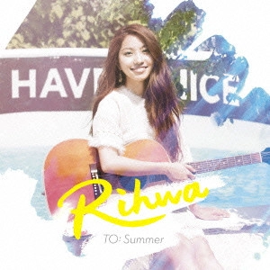 Rihwa / TO: Summer