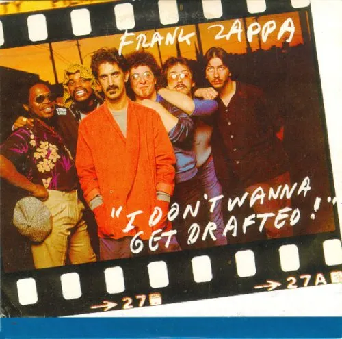 I DON'T WANNA GET DR / FRANK ZAPPA (& THE MOTHERS OF INVENTION