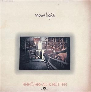 SHIRO,BREAD&BUTTER / シローとブレッド&バター / MOONLIGHT