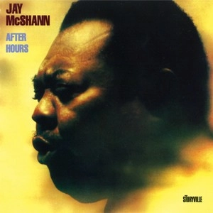 JAY MCSHANN / ジェイ・マクシャン / アフター・アワーズ / AFTER HOURS