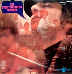 BARRY GOLDBERG / バリー・ゴールドバーグ / BARRY GOLDBERG REUNION