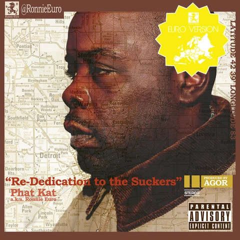 PHAT KAT / RE-DEDICATION TO THE SUCKERS (EURO VERSION)