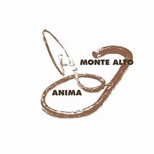 ANIMA (from Gamany) / MONTE ALTO