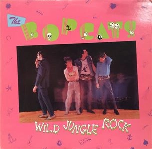 BOP CATS / ボップキャッツ / WILD JUNGLE ROCK
