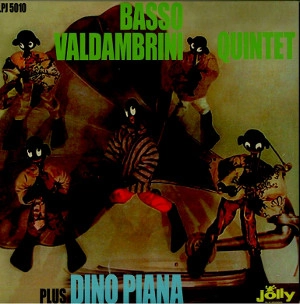 BASSO VALDAMBRINI QUINTET(SEXTET/OCTET) / バッソ=ヴァルダンブリーニ・クインテット(セクステット・オクテット) / BASSO VALDAMBRINI PLUS DINO PIANA