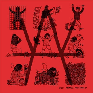 WILD ANIMALS / FIRST SONG EP