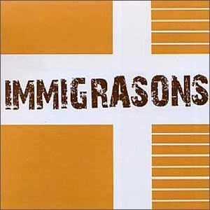 IMMIGRASONS / イミグラソンズ / IMMIGRASONS