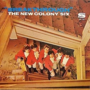 NEW COLONY SIX / ニュー・コロニー・シックス / BREAKTHROUGH