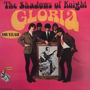 SHADOWS OF KNIGHT / シャドウズ・オブ・ナイト / GLORIA