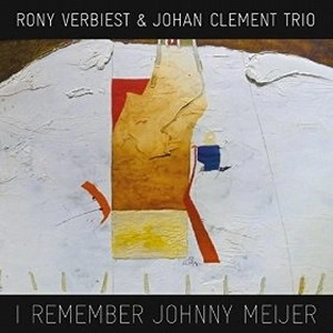 RONY VERBIEST / I REMEMBER JOHNNY MEIJER
