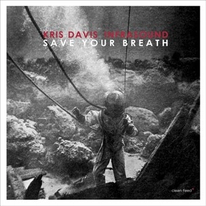 KRIS DAVIS / クリス・デイヴィス / SAVE YOUR BREATH