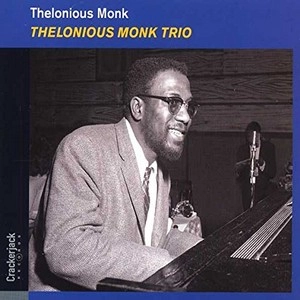 THELONIOUS MONK / セロニアス・モンク / TRIO + 10 BONUS TRACKS