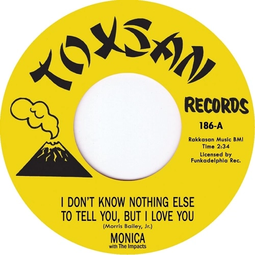 MONICA (FUNK) / "I DON'T KNOW NOTHING ELSE TO TELL YOU, BUT I LOVE YOU / FREEDOM (7"")"