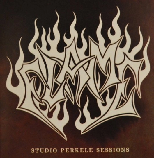 FLAME / フレイム / STUDIO PERKELE SESSIONS