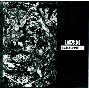 EA 80 / SCHAUSPIELE (REISSUE)