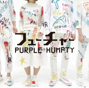 PURPLE HUMPTY / フューチャー
