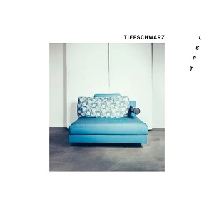 TIEFSCHWARZ / LEFT