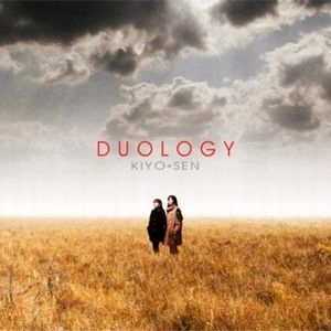 KIYO*SEN / デュオロジー / DUOLOGY